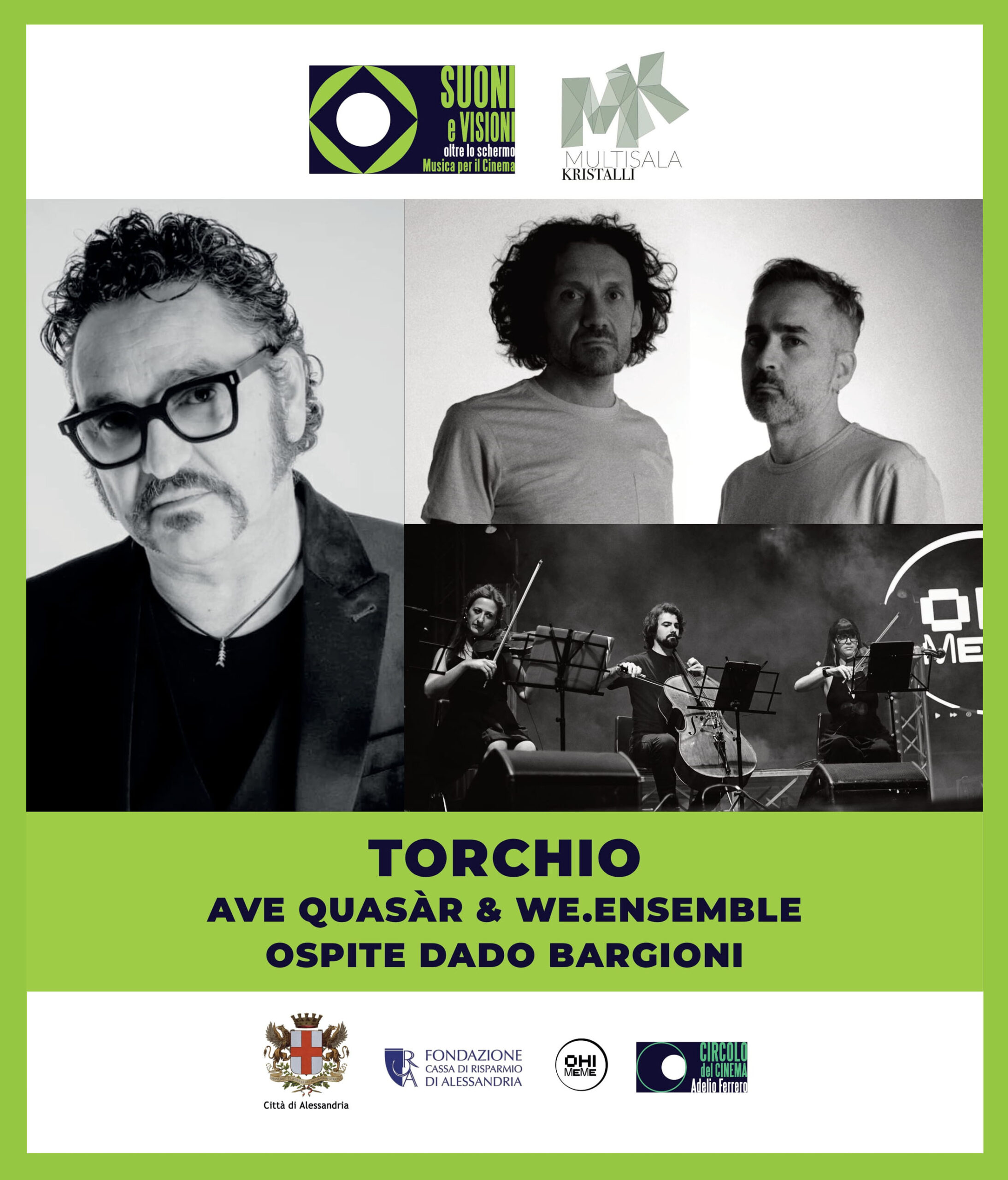 TORCHIO Ave Quasàr & We. Ensemble ospite Dado Bargioni 14 NOVEMBRE 2024 • Giovedì, ore 21:30